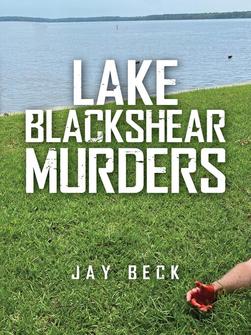 Title details for Lake Blackshear Murders by Jay Beck - Available